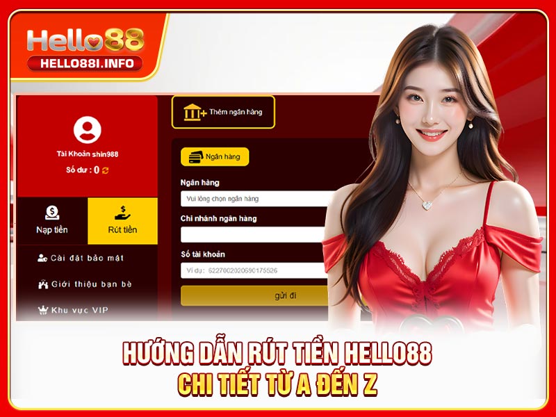 Hướng dẫn rút tiền HELLO88 chi tiết từ A đến Z