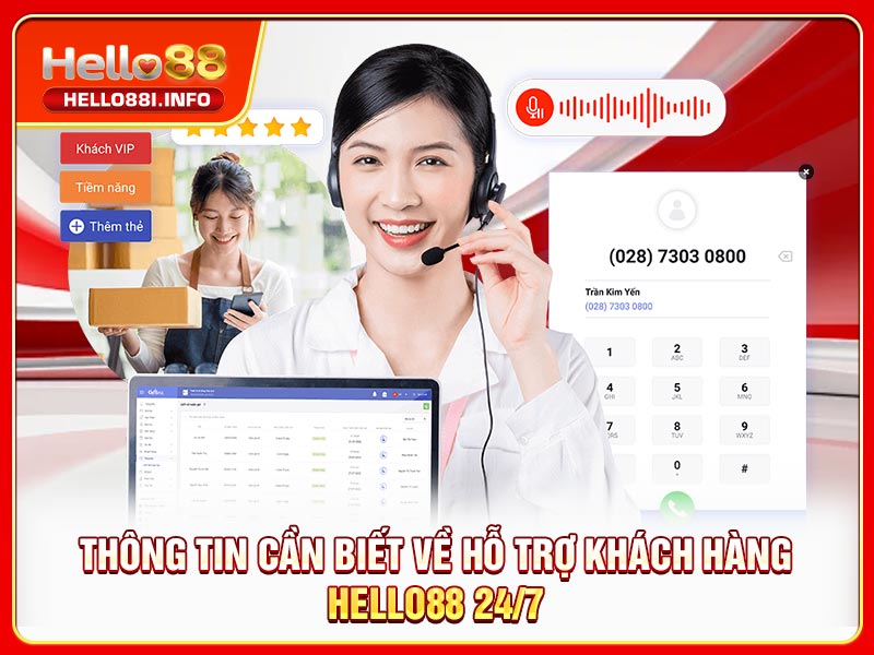 Thông tin cần biết về hỗ trợ khách hàng HELLO88 24/7