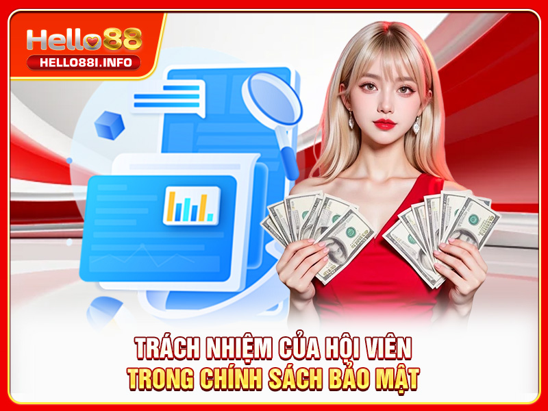 Trách nhiệm của hội viên trong chính sách bảo mật